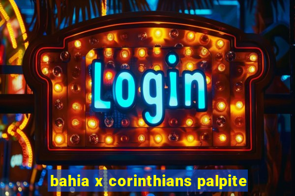 bahia x corinthians palpite